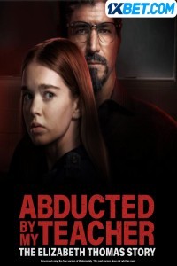 Abducted By My Teacher The Elizabeth Thomas Story (2023) Hindi Dubbed