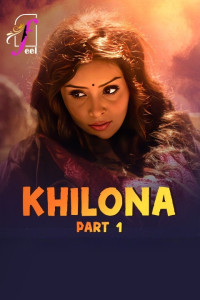 Khilona (2025) Part 1 Feel Originals Unrated Webseries