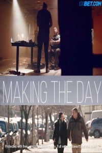 Making the Day (2021) Hindi Dubbed