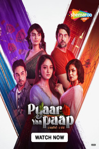 Pyaar Yaa Paap (2025) S01 Hindi Web Series