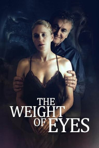 The Weight of Eyes (2026) Full Movie